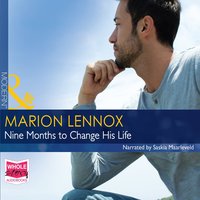 Nine Months to Change His Life - Marion Lennox - audiobook