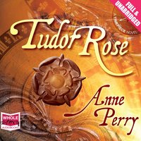 Tudor Rose - Anne Perry - audiobook