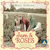 Jam and Roses - Mary Gibson - audiobook