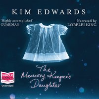 The Memory Keeper's Daughter - Kim Edwards - audiobook