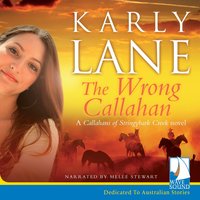 The Wrong Callahan - Karly Lane - audiobook