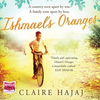 Ishmael's Oranges - Claire Hajaj - audiobook