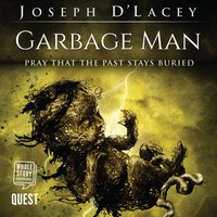 Garbage Man - Joseph D'Lacey - audiobook