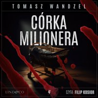 Córka milionera. Tom 4. Komisarz Oczko - Tomasz Wandzel - audiobook