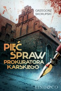 Pięć spraw prokuratora Karskiego - Grzegorz Skorupski - ebook