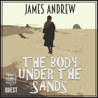 The Body Under the Sands - James Andrew - audiobook