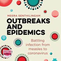 Outbreaks and Epidemics - Meera Senthilingam - audiobook