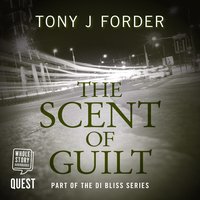 The Scent of Guilt - Tony J. Forder - audiobook