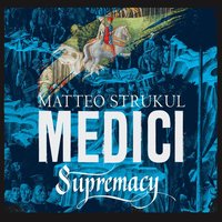 Medici. Supremacy - Matteo Strukul - audiobook