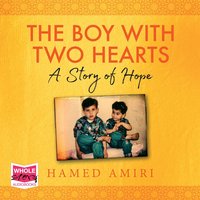 The Boy with Two Hearts - Hamed Amiri - audiobook