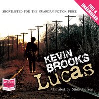 Lucas - Kevin Brooks - audiobook