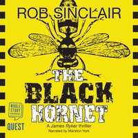 The Black Hornet (James Ryker Book 2) - Rob Sinclair - audiobook