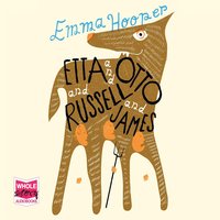 Etta and Otto and Russell and James - Emma Hooper - audiobook
