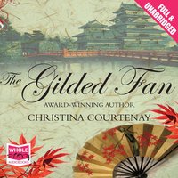 The Gilded Fan - Christina Courtenay - audiobook