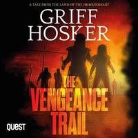 The Vengeance Trail - Griff Hosker - audiobook