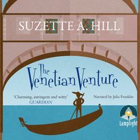 The Venetian Venture - Suzette A. Hill - audiobook