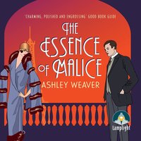The Essence of Malice - Ashley Weaver - audiobook