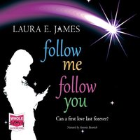 Follow Me Follow You - Laura E. James - audiobook