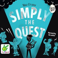 Simply The Quest - Maz Evans - audiobook