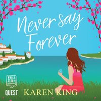 Never Say Forever - Karen King - audiobook