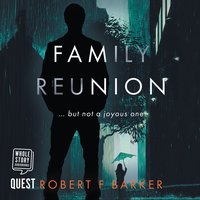Family Reunion - Robert F. Barker - audiobook