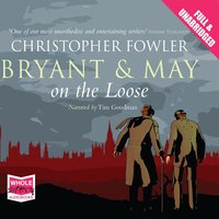 Bryant & May on the Loose - Christopher Fowler - audiobook