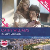 The Secret Casella Baby - Cathy Williams - audiobook