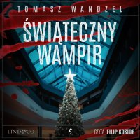 Świąteczny wampir. Tom 5. Komisarz Oczko - Tomasz Wandzel - audiobook