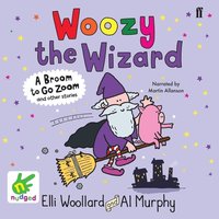 Woozy the Wizard - Elli Woollard - audiobook