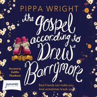 The Gospel According to Drew Barrymore - Pippa Wright - audiobook
