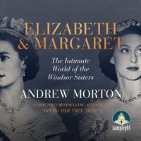 Elizabeth and Margaret - Andrew Morton - audiobook