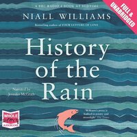 History of the Rain - Niall Williams - audiobook