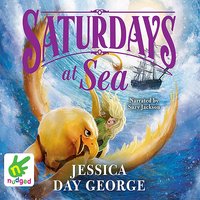 Saturdays At Sea - Jessica Day George - audiobook