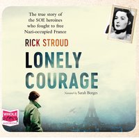 Lonely Courage - Rick Stroud - audiobook