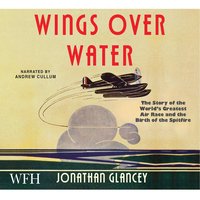 Wings Over Water - Jonathan Glancey - audiobook