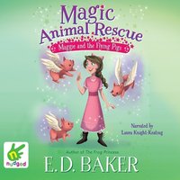 Maggie and the Flying Pigs - E.D. Baker - audiobook
