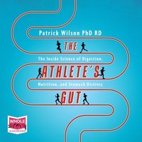 The Athlete's Gut - Patrick Wilson - audiobook