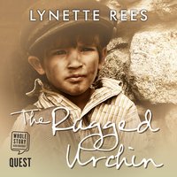 The Ragged Urchin - Lynette Rees - audiobook