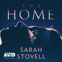 The Home - Sarah Stovell - audiobook