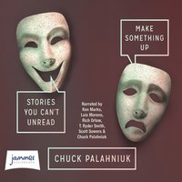 Make Something Up - Chuck Palahniuk - audiobook