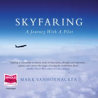 Skyfaring - Mark Vanhoenacker - audiobook