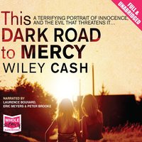 This Dark Road to Mercy - Wiley Cash - audiobook
