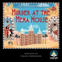 Murder at the Mena House - Erica Ruth Neubauer - audiobook