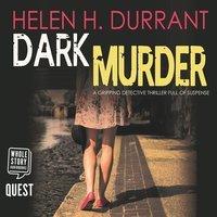 Dark Murder a gripping detective thriller full of suspense - Helen H. Durrant - audiobook