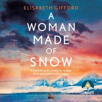 A Woman Made of Snow - Elisabeth Gifford - audiobook