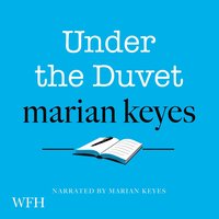 Under the Duvet - Marian Keyes - audiobook