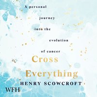 Cross Everything - Henry Scowcroft - audiobook