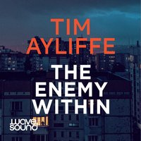 The Enemy Within - Tim Ayliffe - audiobook