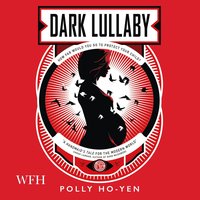 Dark Lullaby - Polly Ho-Yen - audiobook