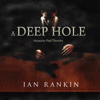 A Deep Hole - Ian Rankin - audiobook